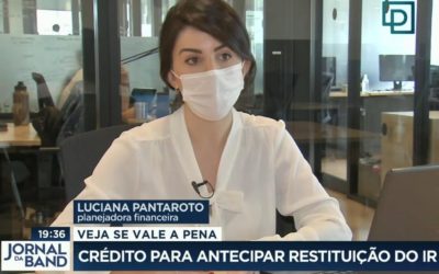 Jornal da Band: Vale a pena antecipar a restituição?